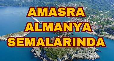 AMASRA ALMANYA SEMALARINDA