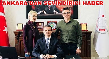 ANKARA'DAN SEVİNDİRİCİ HABER