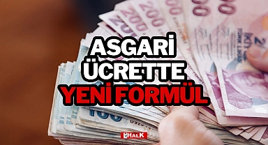 ASGARİ ÜCRETTE YENİ FORMÜL