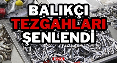 Balıkçı Tezgahları Şenlendi