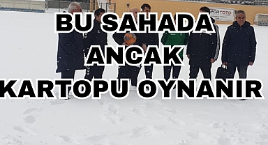 BU SAHADA ANCAK KARTOPU OYNANIR