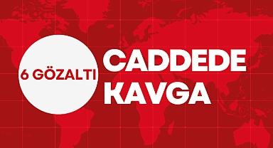 Caddede Kavga