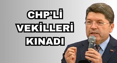 CHP'li Vekilleri Kınadı