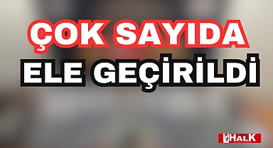 Çok sayıda ele geçirildi