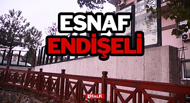 Esnaf Endişeli