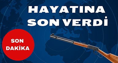 HAYATINA SON VERDİ