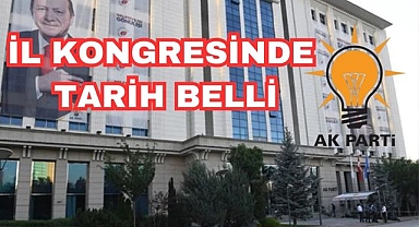 İl Kongresinde Tarih Belli