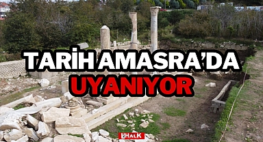 TARİH AMASRA'DA UYANIYOR