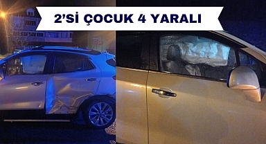 2’Sİ ÇOCUK 4 YARALI