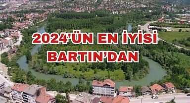 2024’ün En İyisi Bartın’dan
