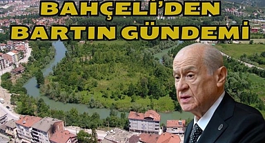 Bahçeli'den Bartın Gündemi