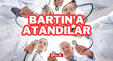 Bartın'a Atandılar