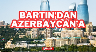 Bartın'dan Azerbaycan'a