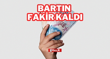 BARTIN FAKİR KALDI