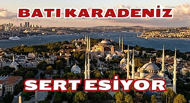 Batı Karadeniz Sert Esiyor