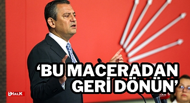 “Bu Maceradan Geri Dönün”