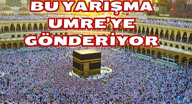 Bu Yarışma Umre'ye Gönderiyor