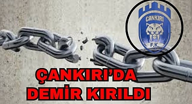 Çankırı'da Demir Kırıldı