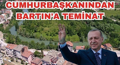 Cumhurbaşkanından Bartın'a Teminat