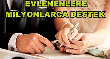 Evlenenlere Milyonlarca Destek