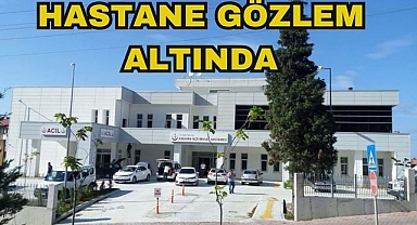 Hastane Gözlem Altında