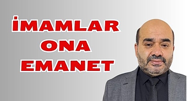 İmamlar Ona Emanet