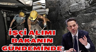 İşçi Alımı Bakanın Gündeminde