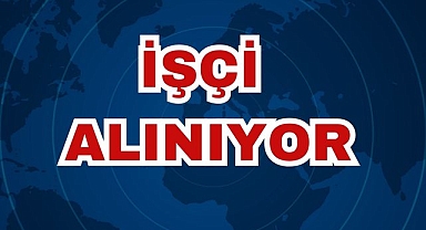 İşçi Alınıyor
