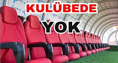 Kulübede Yok