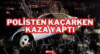 POLİSTEN KAÇARKEN KAZA YAPTI
