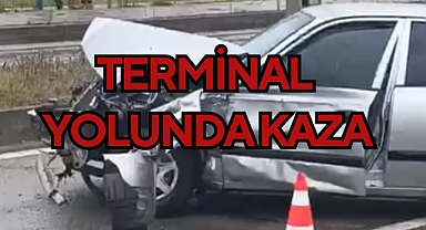 TERMİNAL YOLUNDA KAZA
