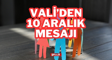 VALİ'DEN 10 ARALIK MESAJI