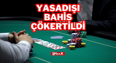 Yasadışı Bahis Çökertildi
