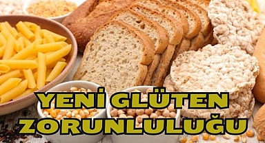 Yeni Glüten Zorunluluğu