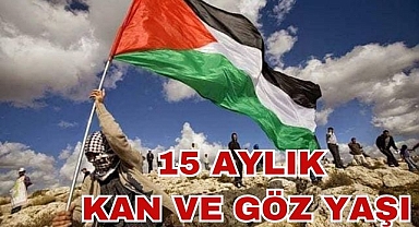 15 Aylık Kan ve Gözyaşı