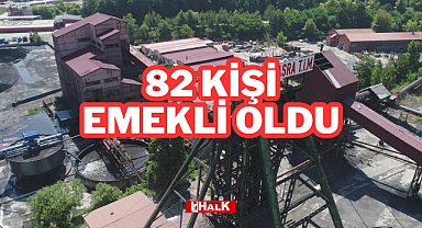 82 Kişi Emekli Oldu