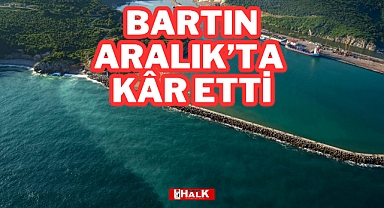 Bartın Aralık'ta Kâr Etti