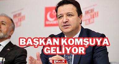 Başkan Komşuya Geliyor