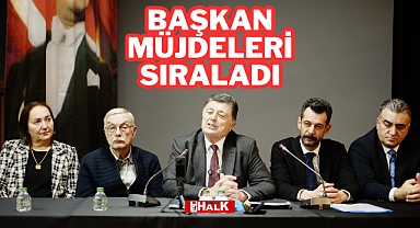Başkan Müjdeleri Sıraladı