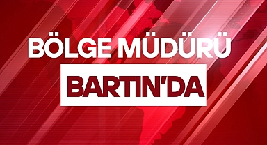 Bölge Müdürü Bartın'da