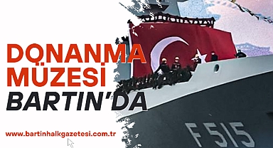 DONANMA MÜZESİ BARTIN’DA