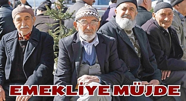 EMEKLİYE MÜJDE