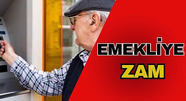 EMEKLİYE ZAM