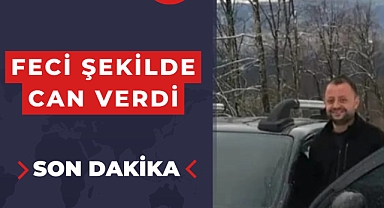 FECİ ŞEKİLDE CAN VERDİ
