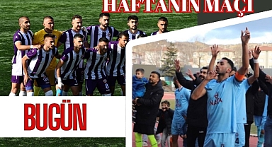 Haftanın Maçı Bugün