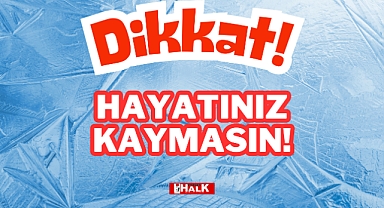 Hayatınız Kaymasın!
