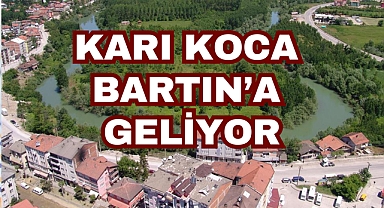 KARI KOCA BARTIN’A GELİYOR