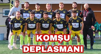 KOMŞU DEPLASMANI
