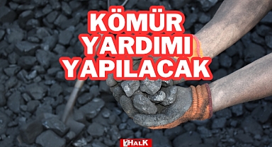 Kömür Yardımı Yapılacak