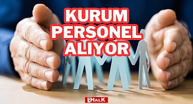 Kurum Personel Alıyor